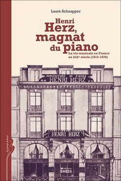 2011年に出版されたロール・シュナッペール教授の著書『アンリ・エルツ, ピアノの重鎮：19世紀のフランスにおける音楽人生（1815~1870）』